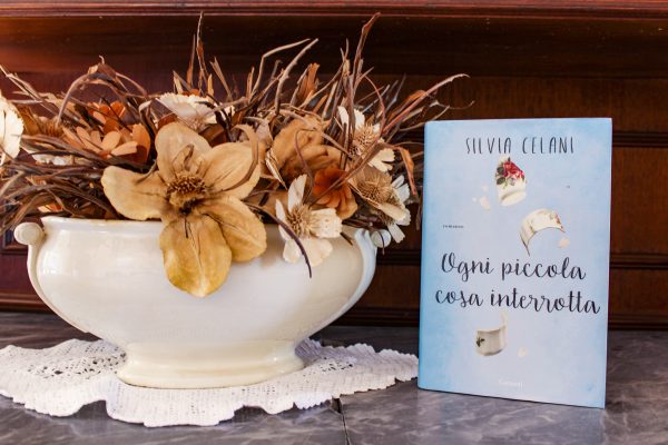 OGNI PICCOLA COSA INTERROTTA / SILVIA CELANI (Garzanti, 2019)