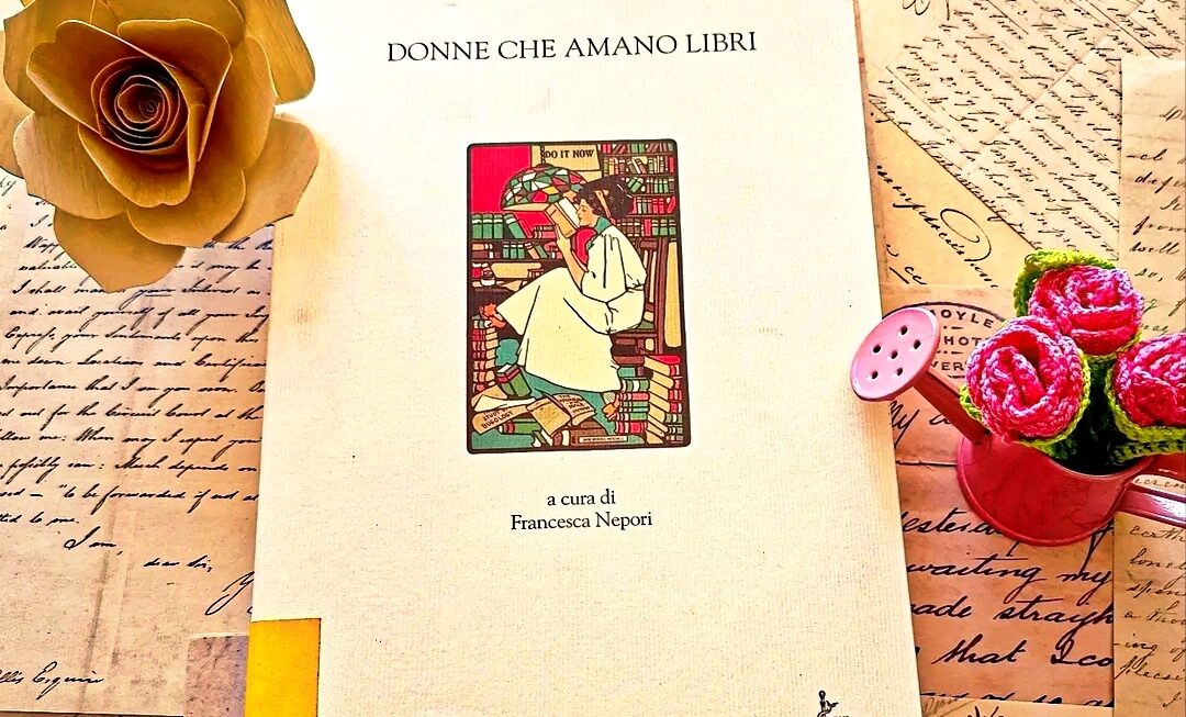 DONNE CHE AMANO LIBRI/ FRANCESCA NEPORI (La nave di Teseo, 2025)